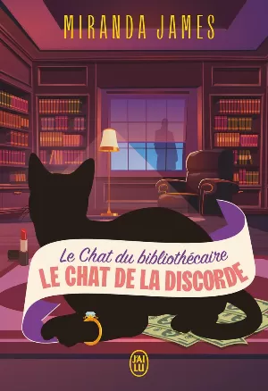 Miranda James - Le Chat du bibliothécaire: Le chat de la discorde